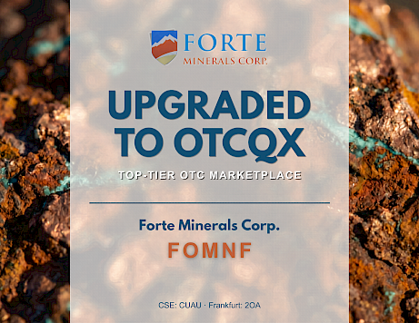 Forte Minerals Corp begins trading on the OTCQX Best Market under ticker FOMNF, marking an upgrade from the OTCQB and enhancing visibility and institutional access.